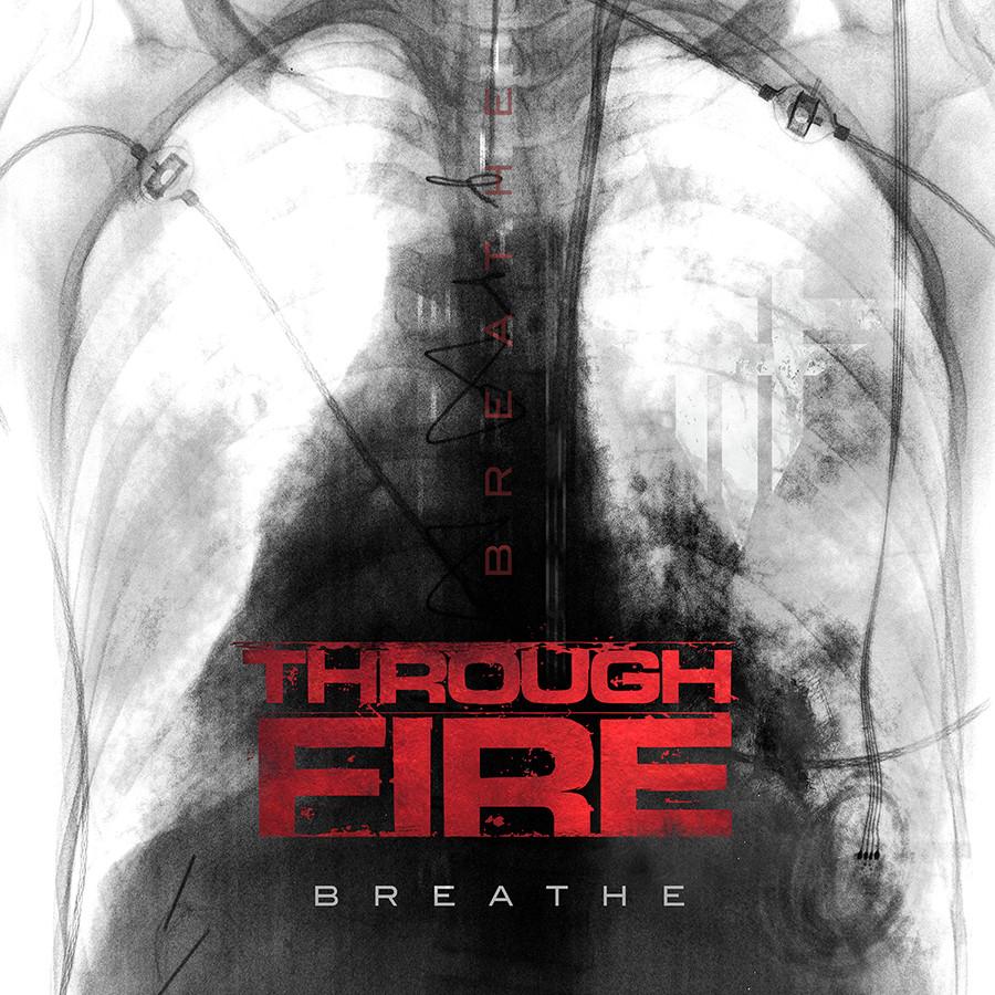 Through Fire - 'Breathe Deluxe Edition' CD
